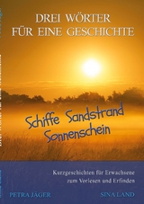 Drei W&ouml;rter f&uuml;r eine Geschichte - Sina Land