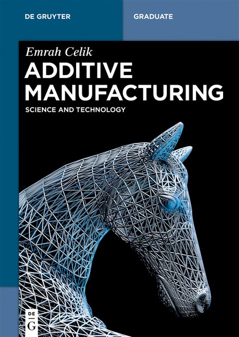 Additive Manifacturing - Emrah Celik