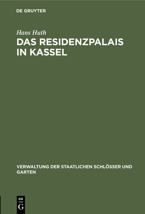 Das Residenzpalais in Kassel - Hans Huth