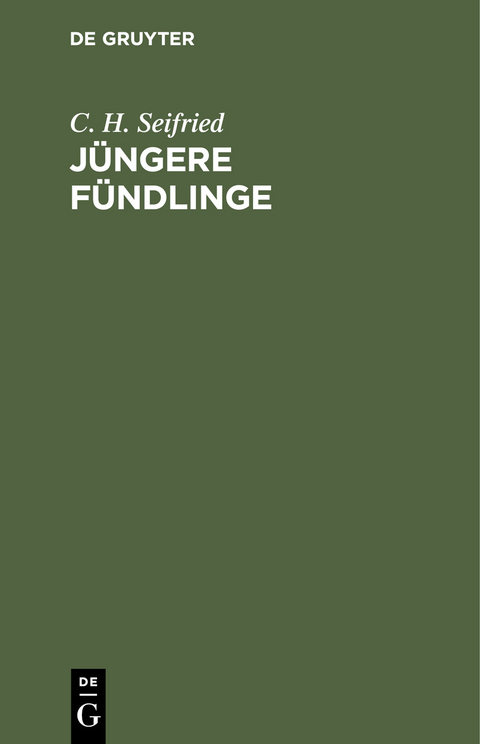 J&uuml;ngere F&uuml;ndlinge - C. H. Seifried