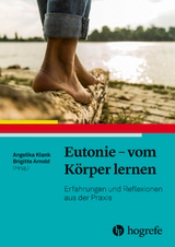 Eutonie - vom K&ouml;rper lernen - 