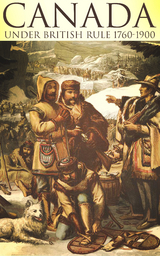 Canada Under British Rule 1760-1900 - John G. Bourinot