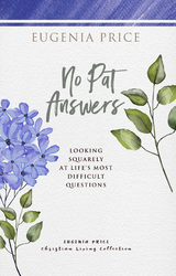 No Pat Answers - Eugenia Price