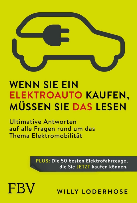 Wenn Sie ein Elektroauto kaufen, m&uuml;ssen Sie das lesen -  Willy Loderhose