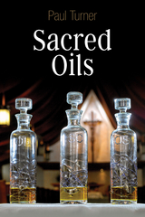 Sacred Oils - Paul Turner