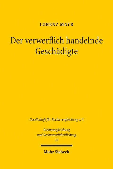 Der verwerflich handelnde Gesch&auml;digte -  Lorenz Mayr
