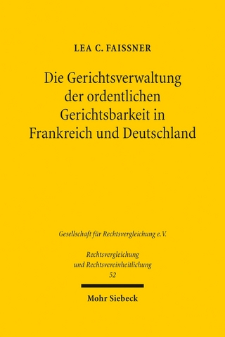 Die Gerichtsverwaltung der ordentlichen Gerichtsbarkeit in Frankreich und Deutschland