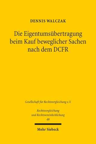 Die Eigentumsübertragung beim Kauf beweglicher Sachen nach dem DCFR