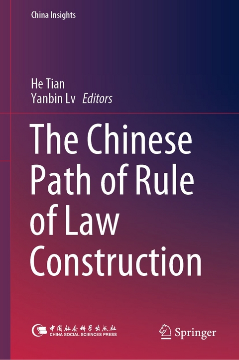 The Chinese Path of Rule of Law Construction - 