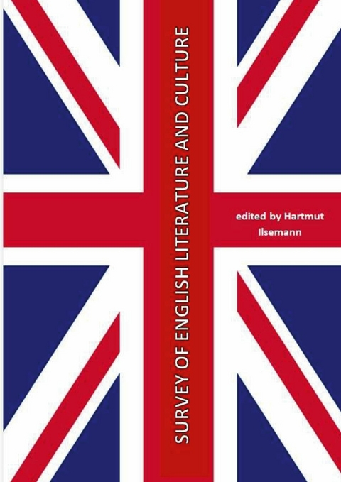 Survey of English Literature and Culture -  Hartmut Ilsemann