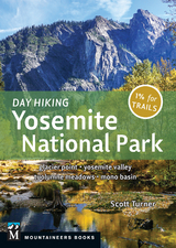 Day Hiking: Yosemite National Park - Scott Turner