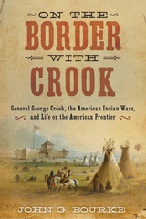 On the Border with Crook -  John Gregory Bourke