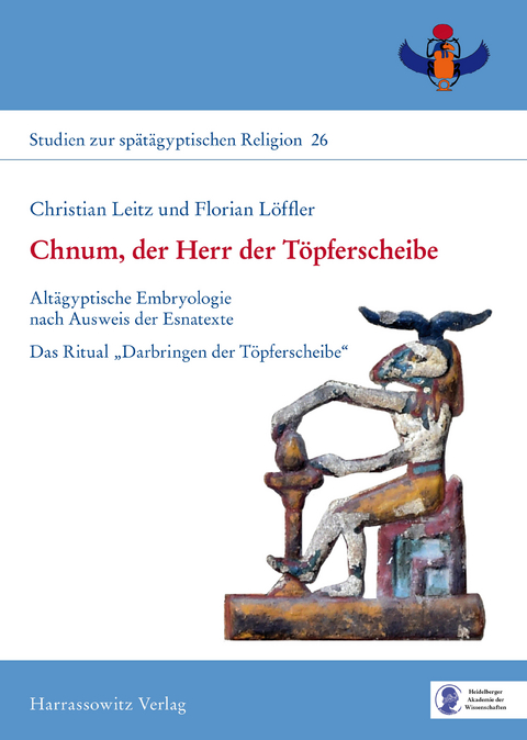 Chnum, der Herr der T&ouml;pferscheibe -  Christian Leitz,  Florian Alexander L&ouml;ffler