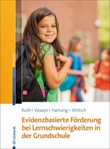 Evidenzbasierte F&ouml;rderung bei Lernschwierigkeiten in der Grundschule - 