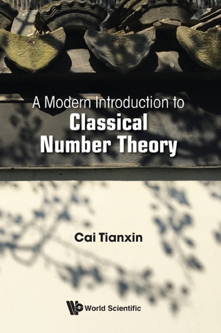 MODERN INTRODUCTION TO CLASSICAL NUMBER THEORY, A
