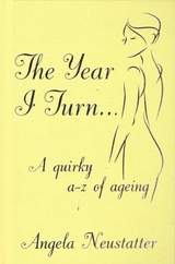 'The Year I Turn' -  Angela Neustatter