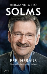 Frei heraus - Hermann Otto Solms