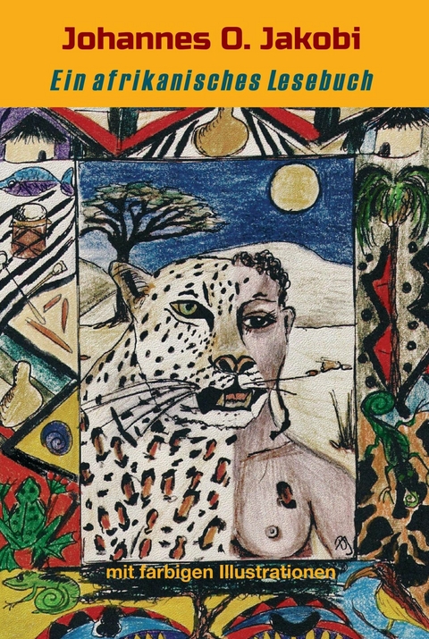 Ein afrikanisches Lesebuch -  Johannes O. Jakobi