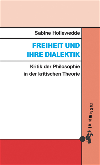 Freiheit und ihre Dialektik