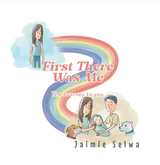 First There Was Me - Jaimie Selwa