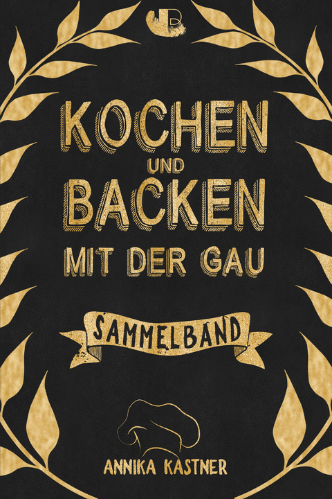 Kochen & Backen mit der Gau - Annika Kastner