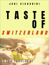 Taste of... Switzerland - Juri Signorini