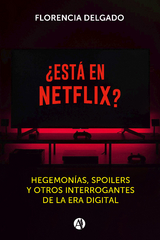 ¿Está en Netflix? - Florencia Delgado
