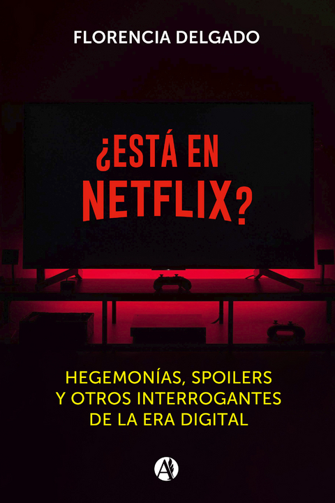 ¿Está en Netflix? - Florencia Delgado