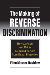 The Making of Reverse Discrimination - Ellen Messer-Davidow