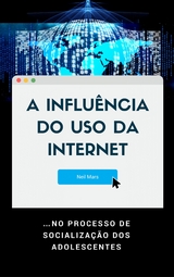 A Influ&ecirc;ncia do Uso da Internet - Neil Mars