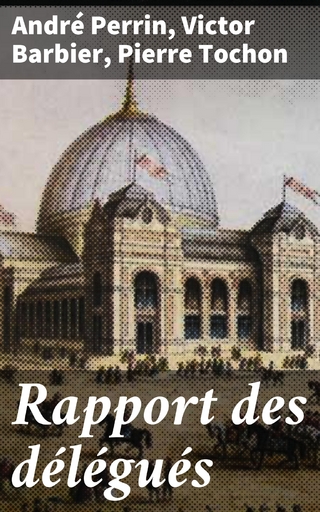 Rapport des délégués