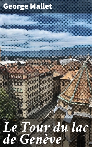 Le Tour du lac de Genève