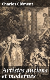 Artistes anciens et modernes - Charles Cl&eacute;ment