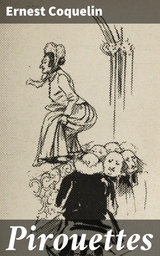 Pirouettes - Ernest Coquelin