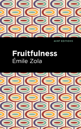 Fruitfulness - &Eacute;mile Zola