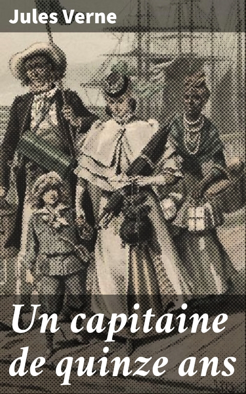 Un capitaine de quinze ans - Jules Verne