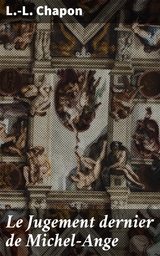 Le Jugement dernier de Michel-Ange - L.-L. Chapon
