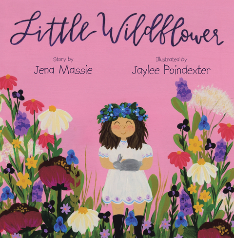 Little Wildflower - Jena Massie