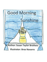 Good Morning Sunshine - Susan Taylor Brothers