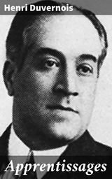 Apprentissages - Henri Duvernois