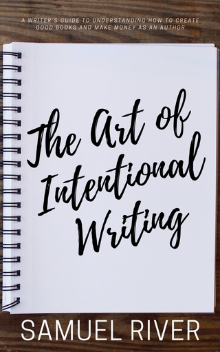 The Art of Intentional Writing