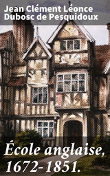 &Eacute;cole anglaise, 1672-1851. - Jean Cl&eacute;ment L&eacute;once Dubosc de Pesquidoux
