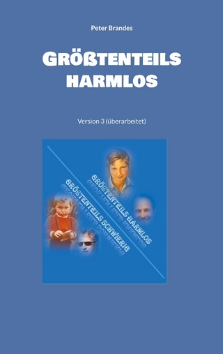 Größtenteils harmlos
