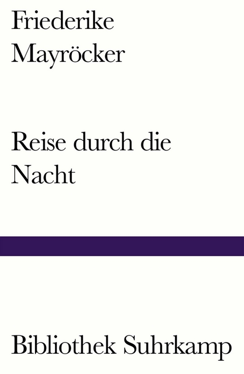 Reise durch die Nacht -  Friederike Mayr&ouml;cker