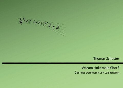 Warum sinkt mein Chor? -  Thomas Schuster