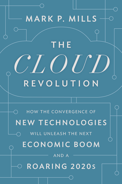 The Cloud Revolution - Mark P. Mills