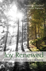 Joy Renewed - Benjamin Fischer, Cedric Kanana