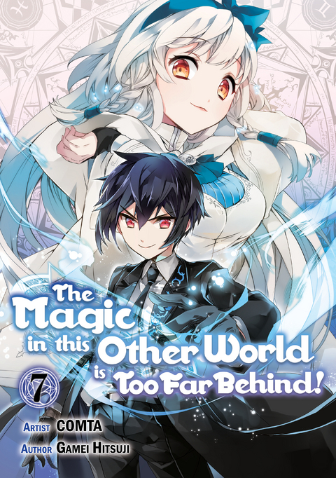 Magic in this Other World is Too Far Behind! (Manga) Volume 7 -  Gamei Hitsuji