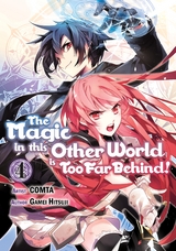 Magic in this Other World is Too Far Behind! (Manga) Volume 4 -  Gamei Hitsuji