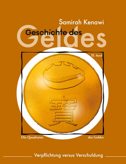Geschichte des Geldes -  Samirah Kenawi